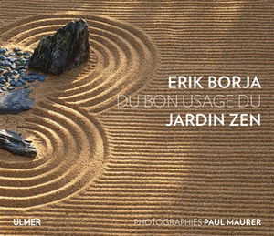 Du bon usage du jardin zen