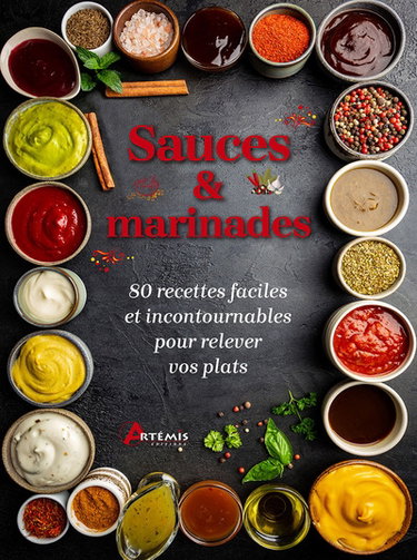 Couverture de Sauces & marinades : 80 recettes faciles et incontournables pour relever vos plats par Collectif
