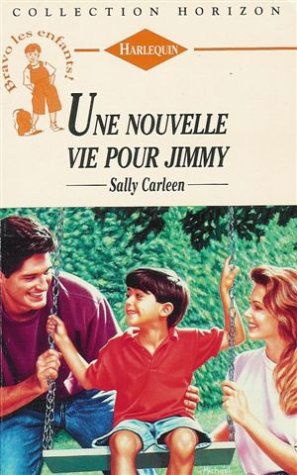 Une nouvelle vie pour Jimmy : Collection : Harlequin horizon n° 1486