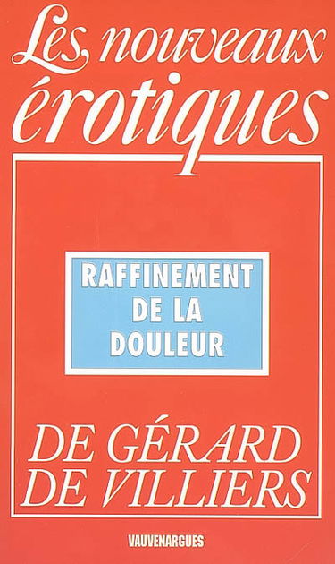 Raffinement de la douleur