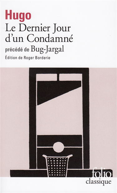 Le dernier jour d'un condamné. Bug-Jargal