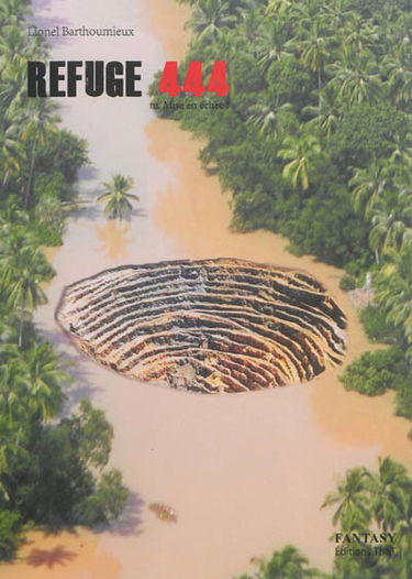 Refuge 444. Vol. 3. Mise en échec !