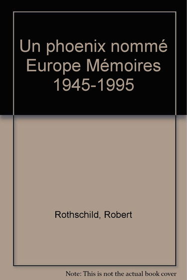 Un Phénix nommé Europe : mémoires 1945-1995