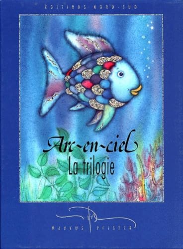 Arc-en-ciel : la trilogie