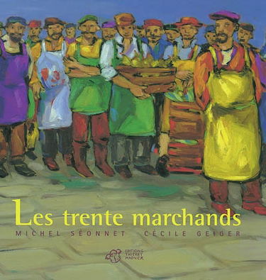Les trente marchands
