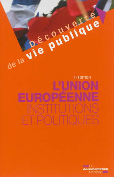 L'Union européenne : institutions et politiques