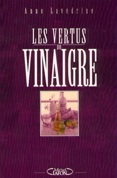 Les vertus du vinaigre