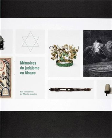 Mémoires du judaïsme en Alsace : les collections du Musée alsacien