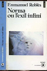 Norma ou l'Exil infini