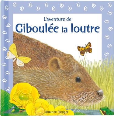 L'aventure de Giboulée la loutre