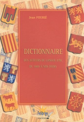 Dictionnaire des auteurs de langue d'oc de 1800 à nos jours