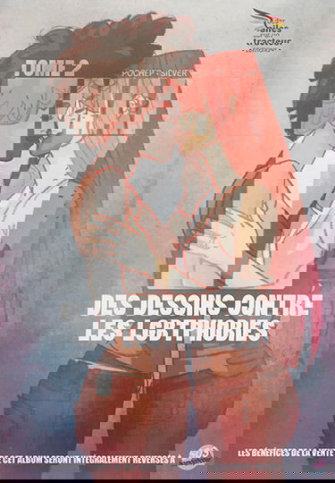 17 mai. Vol. 2. Des dessins contre les LGBTphobies