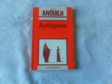 Couverture de JEAN ANOUILH//ANTIGONE//LA TABLE RONDE//2004 par Jean Anouilh