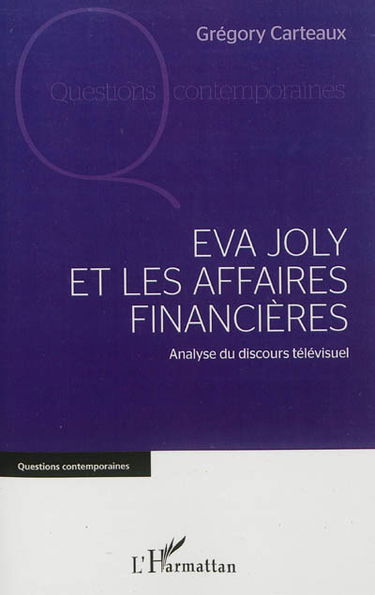 Eva Joly et les affaires financières : analyse du discours télévisuel