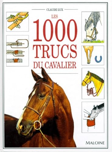 Les 1.000 trucs du cavalier