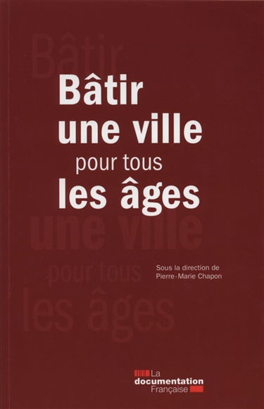 Bâtir une ville pour tous les âges