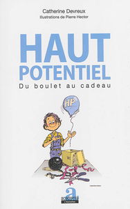 Haut potentiel : du boulet au cadeau