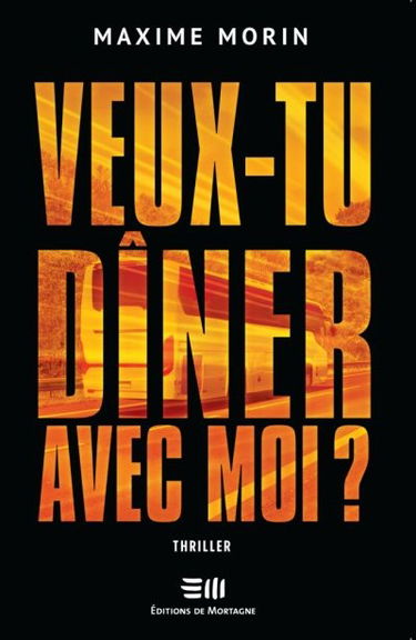 Veux-tu dîner avec moi ? : thriller