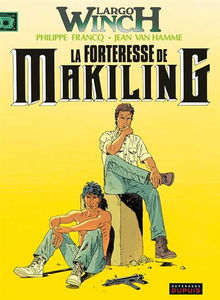 Largo Winch. Vol. 7. La forteresse de Makiling