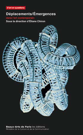 Déplacements-émergences dans l'art contemporain