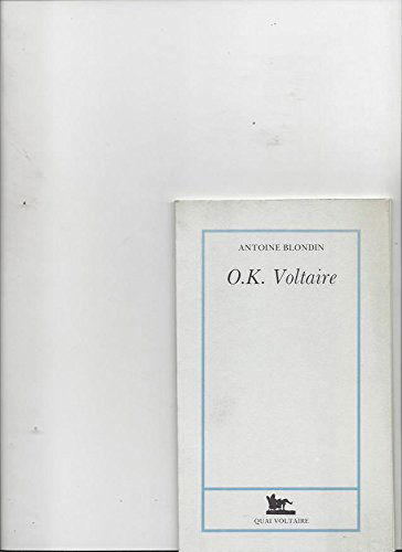O.K. Voltaire