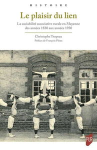 Le plaisir du lien : la sociabilité associative rurale en Mayenne des années 1830 aux années 1930