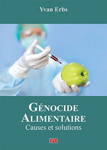 Génocide Alimentaire, causes et solutions