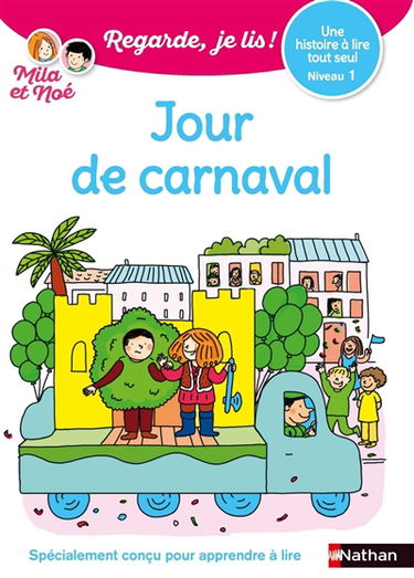 Jour de carnaval : une histoire à lire tout seul, niveau 1
