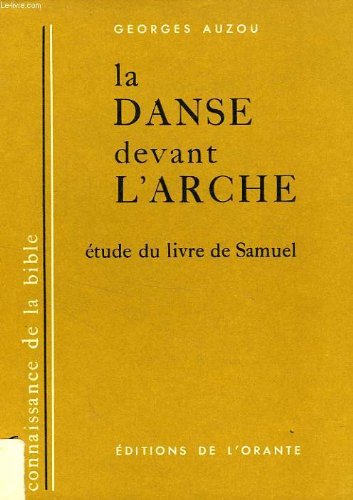La danse devant l'arche, etude du livre de samuel