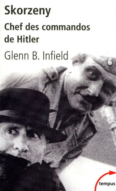 Skorzeny, chef des commandos de Hitler