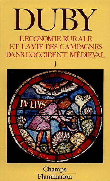 L'économie rurale et la vie des campagnes dans l'Occident médiéval : France, Angleterre, Empire, IX-XVe siècles : essai de synthèse et perspectives de recherches. Vol. 1