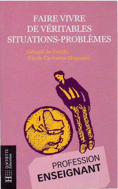 Faire vivre de véritables situations-problèmes