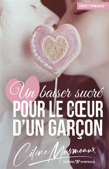 Un baiser sucré pour le coeur d'un garçon