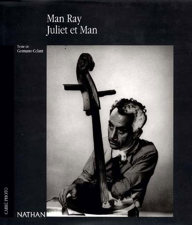 Man Ray : moi et Juliet