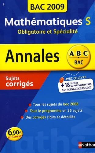 Mathématiques S, obligatoire et spécialité : sujets corrigés, bac 2009