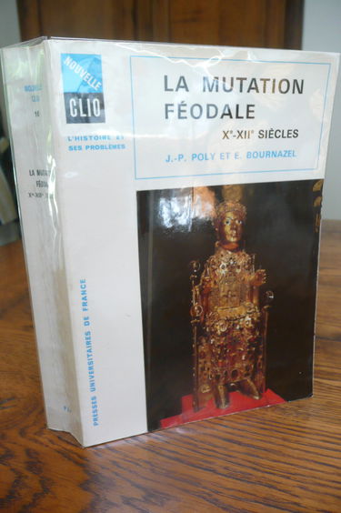 La mutation féodale Xe XIIe siècle