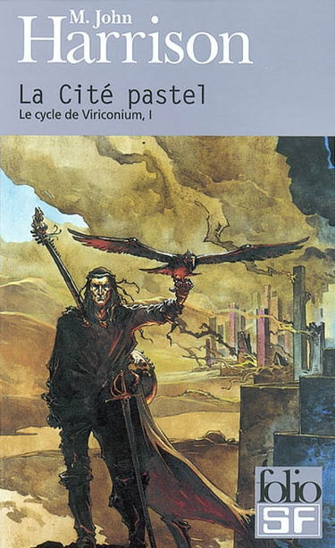 Le cycle Viriconium. Vol. 1. La cité pastel
