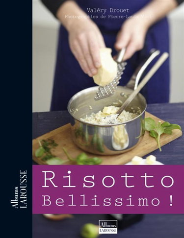 Couverture de Risotto bellissimo ! par Valéry Drouet