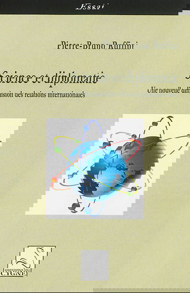 Science et diplomatie : une nouvelle dimension des relations internationales