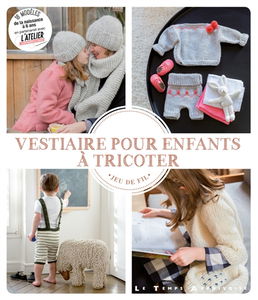 Vestiaire pour enfants à tricoter