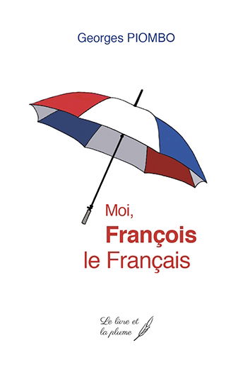 Moi, François le Français