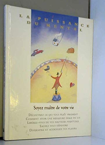 Soyez maître de votre vie