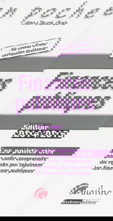 Finances publiques : les points clés pour enfin comprendre les règles qui régissent les finances publiques