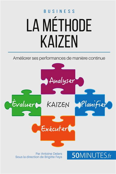 La méthode Kaizen : Améliorer ses performances de manière continue