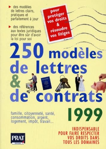 250 Modeles De Lettres Et De Contrats. Edition 1999