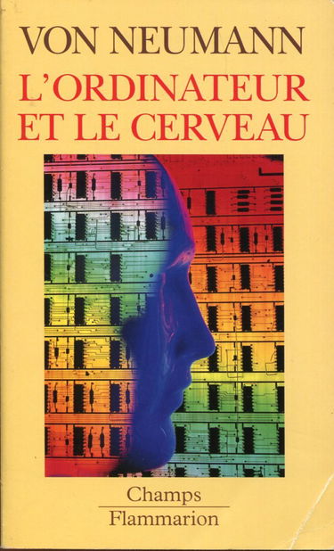 L'ordinateur et le cerveau. Les machines molles de von Neumann
