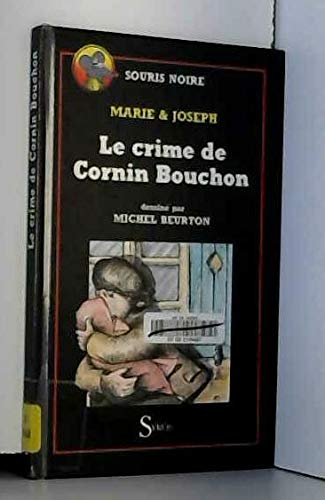 Le crime de Cornin Bouchon