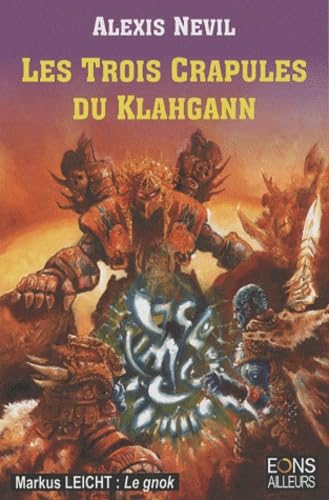 Les trois crapules du Klahgann