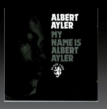 My Name is Albert Ayler