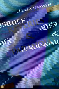 Rêveries & Paranoïa